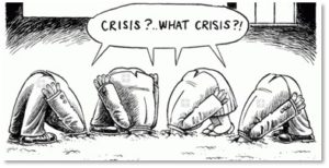 Crisis? What crisis? executives, ostriches, heads in sand, denial