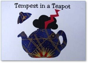 Tempest in a Teapot, disagreement, argument, discussion