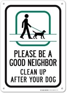 Please be a good neighbor, clean up after your dog, changing cultural norms