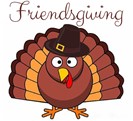 Friendsgiving, Thanksgiving, holiday tradtitions, turkey