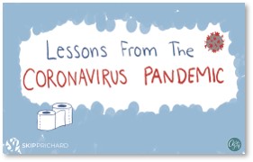 Lessons from the Coronavirus Pandemic, Lessons from the Pandemic, Skip Prichard