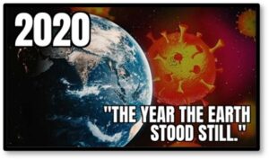 The Year the Earth Stood Still, 2020, Pandemic, Covid-19, lost year