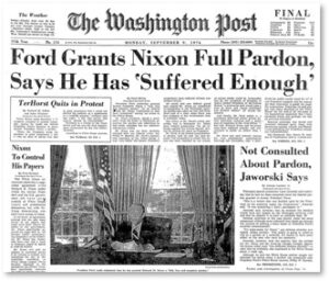 The Washington Post, Ford Pardons Nixon, forgiveness