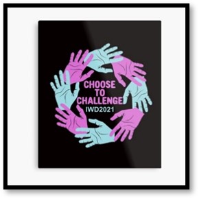 Choose to Challenge, International Women's Day, game changers, IWD 2021