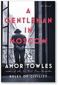 A Gentleman in Moscow, Amor Towles, Hotel Metropole, Moscow, novel