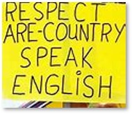 Respect Are Country Speak English, protest sign, misspelled, national language
