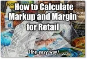 How to Calculate Markup and Margin for Retail the easy way, wholesale-to-retail, price