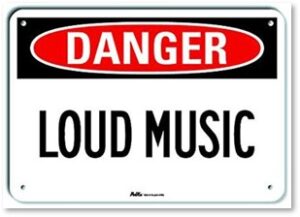 Danger Loud Music, Noise, Noise Levels, hearing impairment